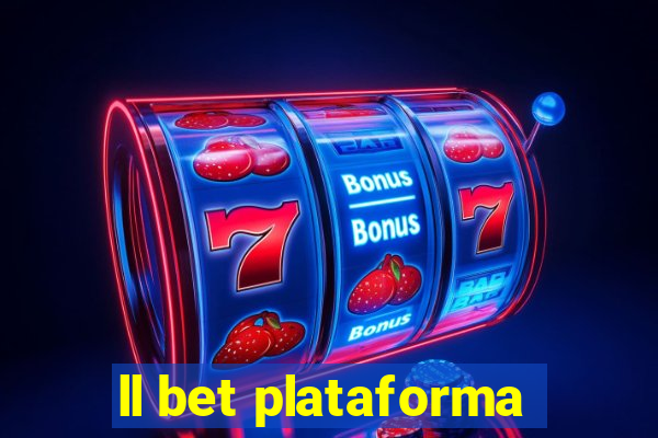 ll bet plataforma